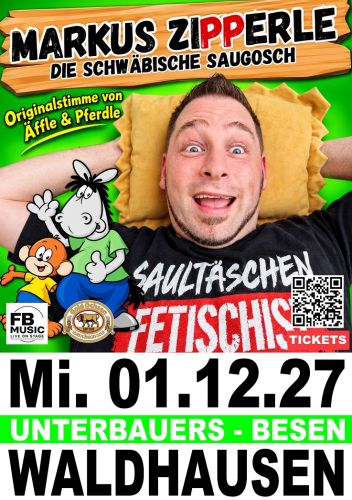 Tickets für Markus Zipperle | Die schwäbische Saugosch am 01.12.2027 - Karten kaufen